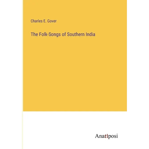 The Folk-Songs of Southern India