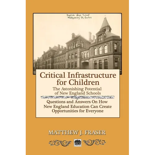 Critical Infrastructure for Children: The Astonishing Potential of New England Schools
