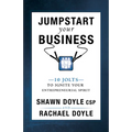 Jumpstart Your Business: 10 Jolts to Ignite Your Entrepreneurial Spirit