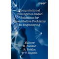 Computational Intelligence-based Solutions for Quantitative Problems in Engineering