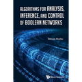 Algorithms Anal, Inference, & Control of Boolean Networks
