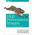 High Performance Images: Shrink, Load, and Deliver Images for Speed