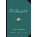 My Indian Family: A Story of East and West within a Muslim Home