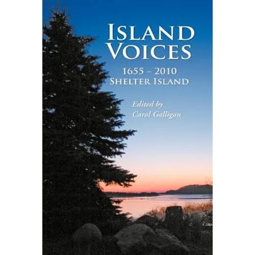 Island Voices, Shelter Island 1655-2010