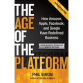 The Age of the Platform: How Amazon, Apple, Facebook, and Google Have Redefined Business