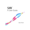 Siri: A User Guide