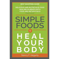 Simple Foods To Heal Your Body