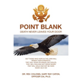 Point Blank: Death Never Leaves Your Door