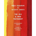 Bible Colouring & Activity Sheets: Old & New Testament, Genesis - Acts