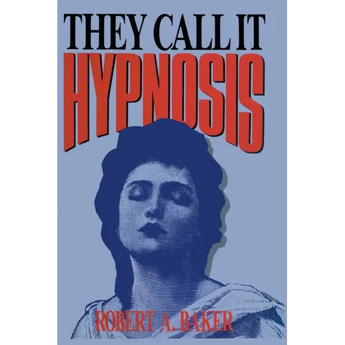 They Call It Hypnosis