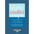 The High-Conflict Couple: Dialectical Behavior Therapy Guide to Finding Peace, Intimacy (Easyread Large Edition)