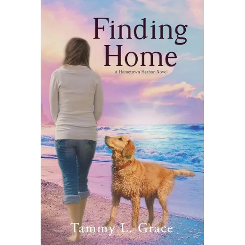 Finding Home: A Hometown Harbor Novel