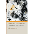 Right to Education: A New Right to a New Education