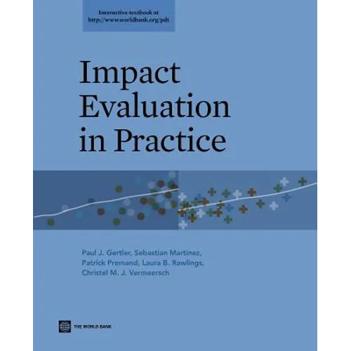 Impact Evaluation in Practice