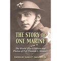 The Story of One Marine: The World War I Letters of Pvt. Thomas L. Stewart