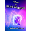 The Power of Miracle Metaphysics
