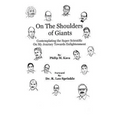 On The Shoulders of Giants: Contemplating The Super Scientific On My Journey Towards Enlightenment