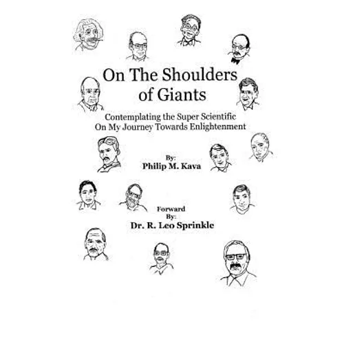 On The Shoulders of Giants: Contemplating The Super Scientific On My Journey Towards Enlightenment