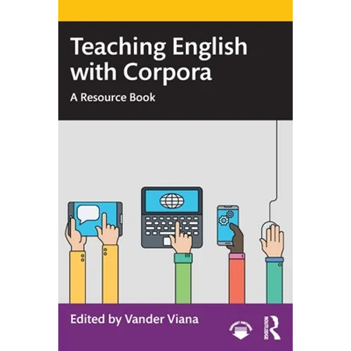 Teaching English with Corpora: A Resource Book