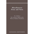 The Centenary Edition of the Works of Nathaniel Hawthorne: Miscellaneous Prose and Verse Volume 23