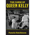 The Curse of Queen Kelly