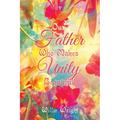 Our Father Who Makes Unity Beautiful