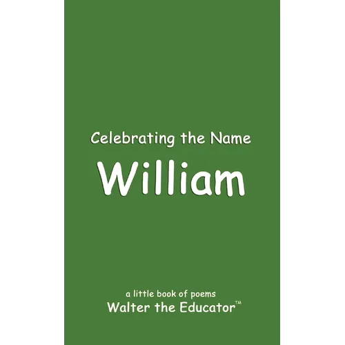 Celebrating the Name William