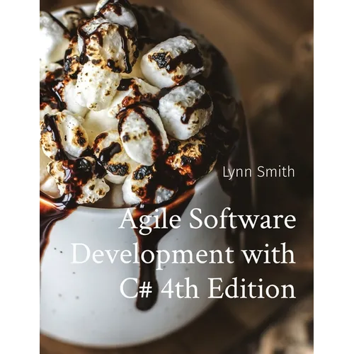 Agile Software Development with C# 4th Edition