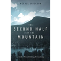 The Second Half of the Mountain: A Guide to Personal Alchemy After Awakening