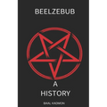Beelzebub: A History