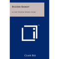 Buzzer Basket: A Chip Hilton Sports Story
