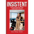 Insistent: The Powerful Bond That Fueled a Global Fight for Inclusion