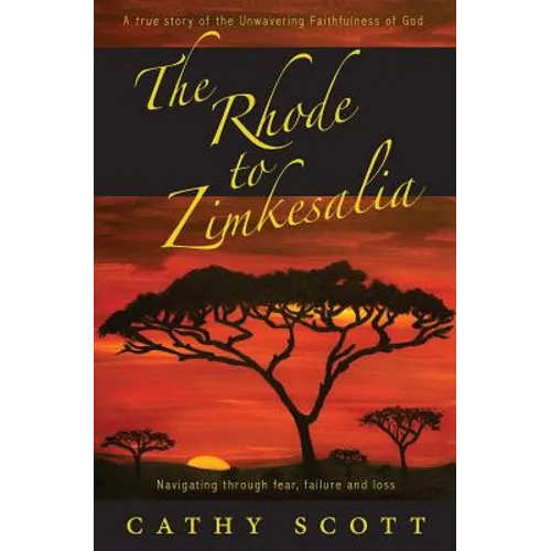 The Rhode to Zimkesalia: Navigating through fear, failure and loss