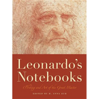 Leonardo's Notebooks: Writing and Art of the Great Master