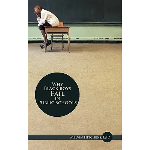 Why Black Boys Fail in Public Schools
