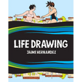 Life Drawing: A Love and Rockets Collection