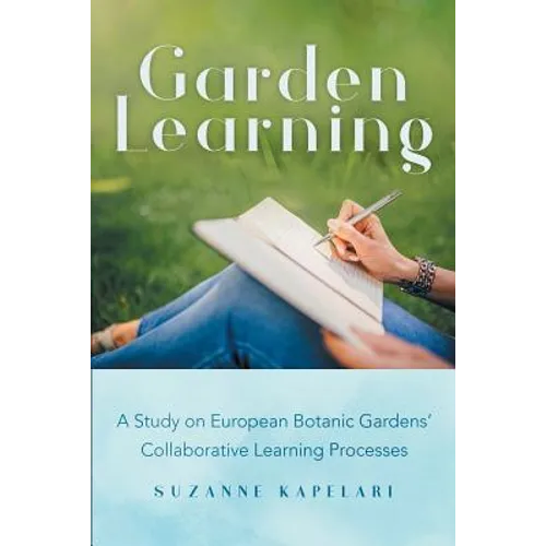 Garden Learning: A Study on European Botanic Gardens Collaborative Learning Processes