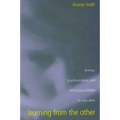 Learning from the Other: Levinas, Psychoanalysis, and Ethical Possibilities in Education