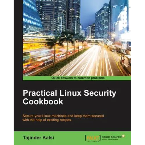 Practical Linux Security Cookbook
