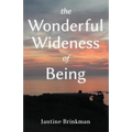 The Wonderful Wideness of Being