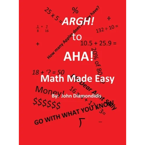 Argh! to AHA! Math Made Easy