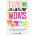 Time Management for Moms