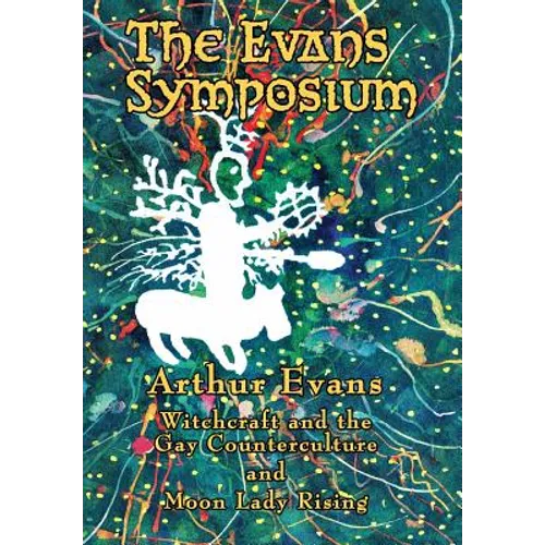 The Evans Symposium: Witchcraft and the Gay Counterculture and Moon Lady Rising