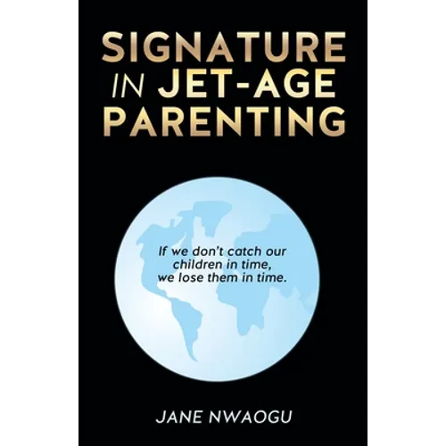Signature in Jet-Age Parenting