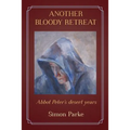 Another Bloody Retreat: Abbot Peter's desert years