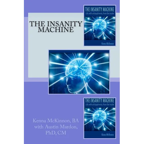 The Insanity Machine