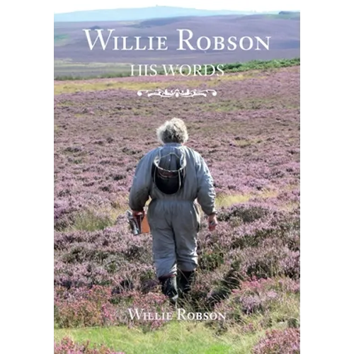 Willie Robson: His Words