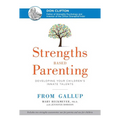 Strengths Based Parenting: Developing Your Children's Innate Talents