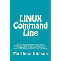 LINUX Command Line: Become a Linux Expert! (Input/output Redirection, Wildcards, File Security, Processes Managing, Shell Programming Adva