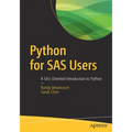 Python for SAS Users: A Sas-Oriented Introduction to Python
